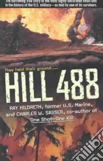 Hill 488 libro in lingua di Hildreth Ray, Sasser Charles W.