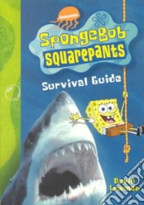 Spongebob Squarepants Survival Guide libro in lingua di Lewman David