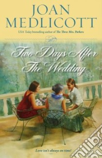 Two Days After the Wedding libro in lingua di Medlicott Joan A.