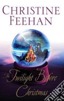 The Twilight Before Christmas libro in lingua di Feehan Christine