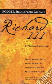 Richard III libro in lingua di Shakespeare William, Mowat Barbara A. (EDT), Werstine Paul (EDT)