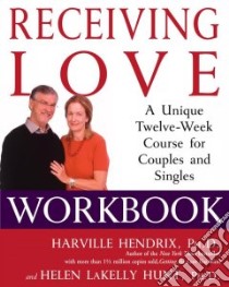 Receiving Love libro in lingua di Hunt Helen Lakelly