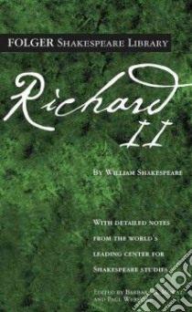 Richard II libro in lingua di Shakespeare William, Mowat Barbara A. (EDT), Werstine Paul (EDT)