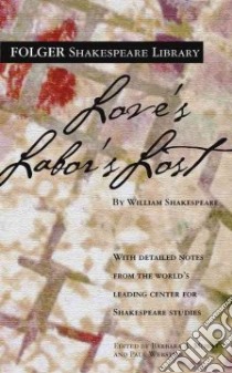 Love's Labor's Lost libro in lingua di Mowat Barbara A., Werstine Paul