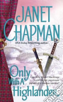 Only With a Highlander libro in lingua di Chapman Janet