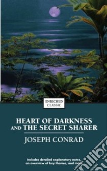 Heart of Darkness and the Secret Sharer libro in lingua di Conrad Joseph