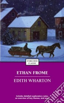 Ethan Frome libro in lingua di Wharton Edith, Miller Lynn (CON), Johnson Cynthia Brantley (EDT)