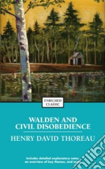 Walden and Civil Disobedience libro in lingua di Thoreau Henry David, Harad Alyssa (CON)