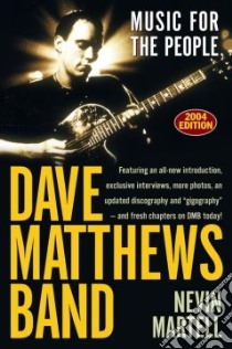 Dave Matthews Band libro in lingua di Martell Nevin