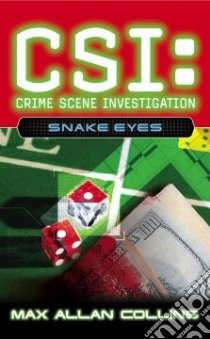 Csi, Crime Scene Investigation libro in lingua di Collins Max Allan
