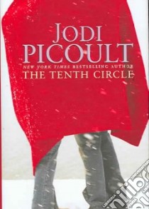 The Tenth Circle libro in lingua di Picoult Jodi
