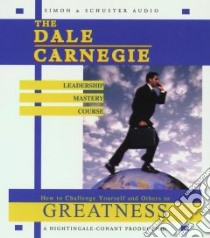 The Dale Carnegie Leadership Mastery Course (CD Audiobook) libro in lingua di Carnegie Dale