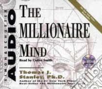 The Millionaire Mind (CD Audiobook) libro in lingua di Stanley Thomas J., Smith Cotter (NRT)