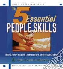 The 5 Essential People Skills (CD Audiobook) libro in lingua di Carnegie Dale