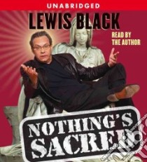 Nothing's Sacred (CD Audiobook) libro in lingua di Black Lewis