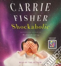 Shockaholic (CD Audiobook) libro in lingua di Fisher Carrie
