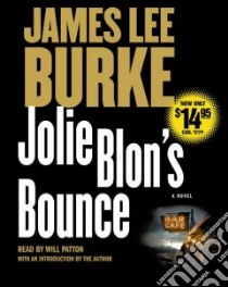 Jolie Blon's Bounce (CD Audiobook) libro in lingua di Burke James Lee, Patton Will (NRT)
