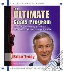 The Ultimate Goals Program (CD Audiobook) libro in lingua di Tracy Brian