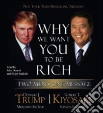 Why We Want You to Be Rich (CD Audiobook) libro in lingua di McIver Meredith, Lechter Sharon L., Dossett John (NRT), Sudduth Skipp (NRT)