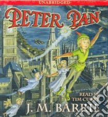 Peter Pan (CD Audiobook) libro in lingua di Barrie J. M., Curry Tim (NRT)