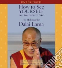 How to See Yourself As You Really Are (CD Audiobook) libro in lingua di Dalai Lama XIV, Hopkins Jeffrey (NRT)