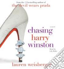 Chasing Harry Winston libro in lingua di Weisberger Lauren, Rabe Lily (NRT)