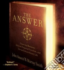 The Answer (CD Audiobook) libro in lingua di Assaraf John, Smith Murray
