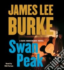 Swan Peak libro in lingua di Burke James Lee, Patton Will (NRT)