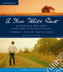 A Fine White Dust (CD Audiobook) libro in lingua di Rylant Cynthia, Nobbs Keith (NRT)