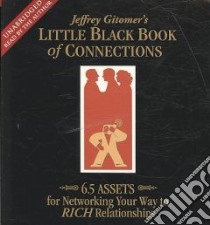 The Little Black Book of Connections (CD Audiobook) libro in lingua di Gitomer Jeffrey