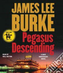 Pegasus Descending (CD Audiobook) libro in lingua di Burke James Lee, Patton Will (NRT)