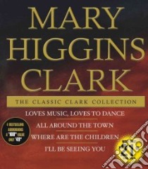 The Classic Clark Collection (CD Audiobook) libro in lingua di Clark Mary Higgins