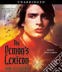 The Demon's Lexicon (CD Audiobook) libro in lingua di Brennan Sarah Rees, Langton James (NRT)