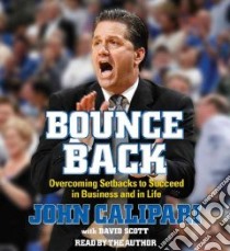Bounce Back (CD Audiobook) libro in lingua di Calipari John, Scott David (CON)