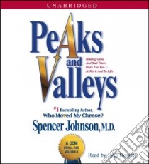 Peaks and Valleys (CD Audiobook) libro in lingua di Johnson Spencer, Dossett John (NRT)