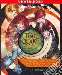 The Time Quake (CD Audiobook) libro in lingua di Buckley-archer Linda, Doyle Gerard (NRT)