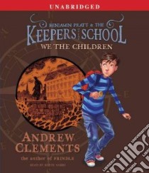 We the Children (CD Audiobook) libro in lingua di Clements Andrew, Nobbs Keith (NRT)