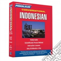 Pimsleur Conversational Indonesian (CD Audiobook) libro in lingua di Pimsleur (COR)