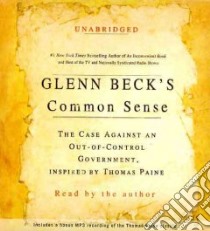 Glenn Beck's Common Sense (CD Audiobook) libro in lingua di Beck Glenn
