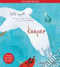 Keeper (CD Audiobook) libro in lingua di Appelt Kathi