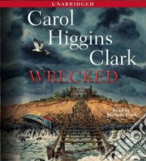 Wrecked libro in lingua di Carol Higgins Clark