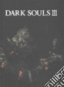 Dark Souls III libro in lingua di Lummis Michael, Marcus Phillip