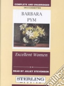 Excellent Women (CD Audiobook) libro in lingua di Pym Barbara, Stevenson Juliet (NRT)