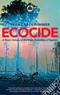 Ecocide libro in lingua di Broswimmer Franz J.