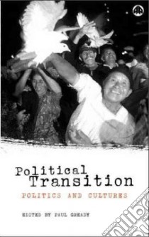 Political Transition libro in lingua di Gready Paul (EDT)