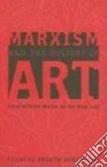 Marxism and the History of Art libro in lingua di Hemingway Andrew (EDT)