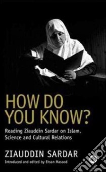 How Do You Know? libro in lingua di Masood Ehsan