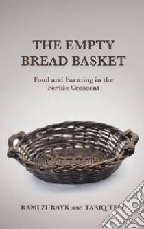 Empty Bread Basket libro in lingua di Rami Zurayk