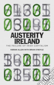 Austerity Ireland libro in lingua di Allen Kieran, O' Boyle Brian (CON)