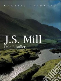 J. S. Mill libro in lingua di Miller Dale E.